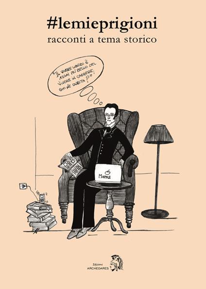 #lemieprigioni. racconti a tema storico - copertina