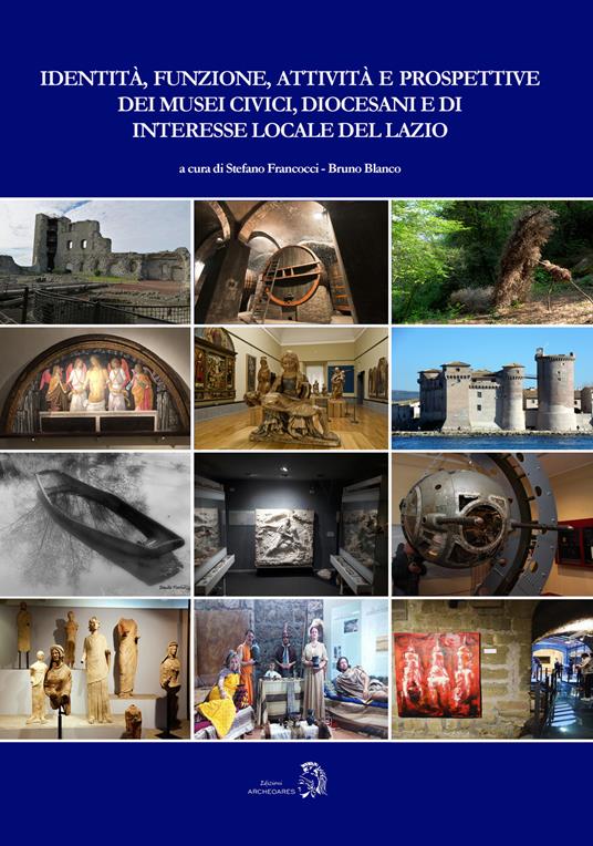 Identità, funzione, attività e prospettive dei musei civici, diocesani e di interesse locale del Lazio - copertina