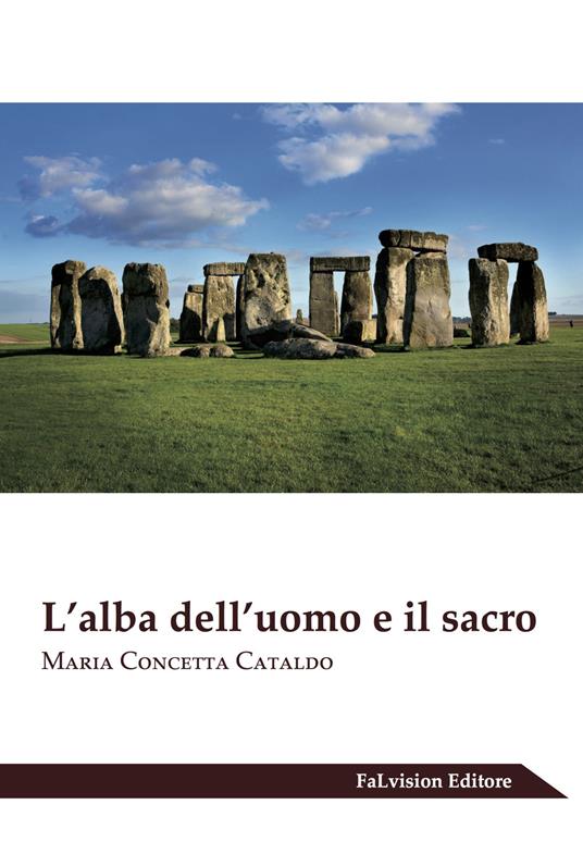 L'alba dell'uomo e il sacro - Maria Concetta Cataldo - copertina