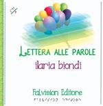 Lettera alle parole. Ediz. a caratteri grandi