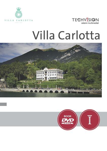 Villa Carlotta. Lago di Como. Ediz. italiana e inglese. Con DVD video - Serena Bertolucci,Pier Davide Zgraggen - copertina