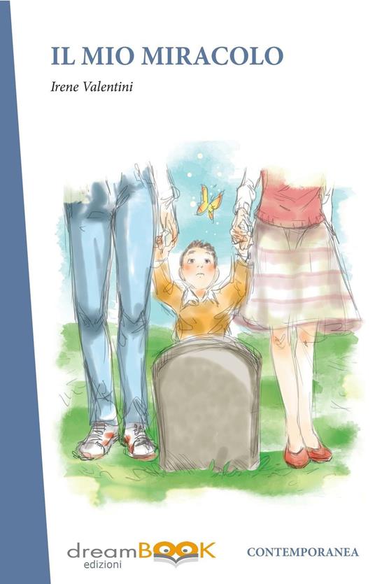 Il mio miracolo - Irene Valentini - copertina