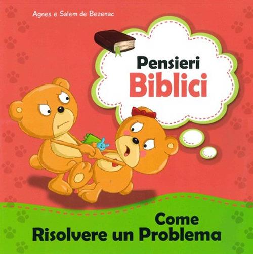Come risolvere un problema - Agnes De Bezenac,Salem De Bezenac - copertina