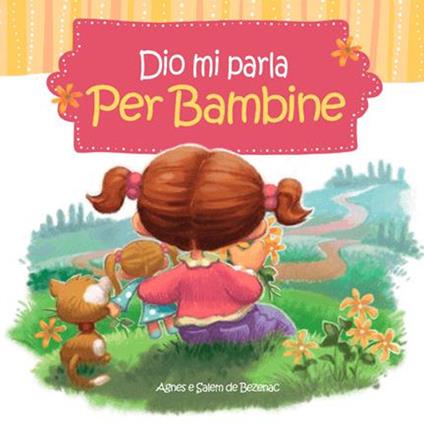 Dio mi parla per bambine - Agnes De Bezenac,Salem De Bezenac - copertina