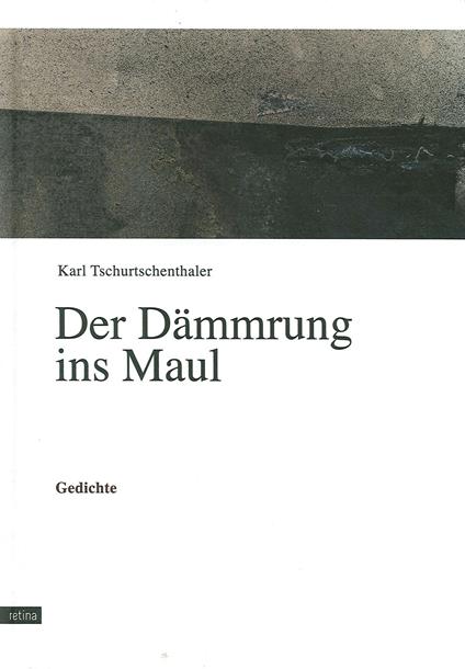 Der Dammrung Ins Maul - Karl Tschurtschenthaler - copertina
