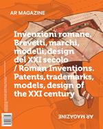 AR magazine. Vol. 122: Invenzioni romane. Brevetti, marchi, modelli, design del XXI secolo