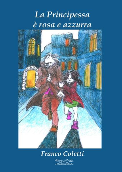La principessa è rosa e azzurra - Franco Coletti - copertina