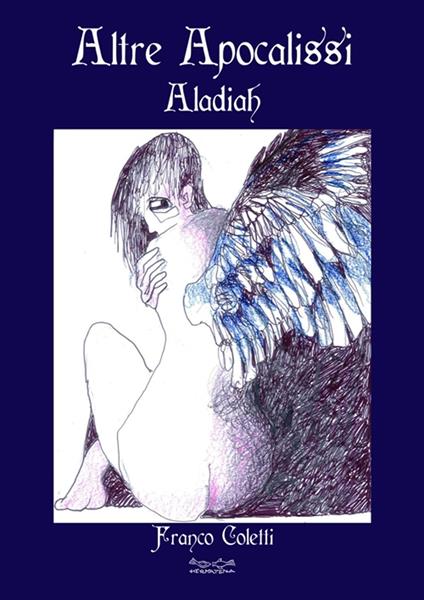 Altre Apocalisse. Aladiah - Franco Coletti - copertina