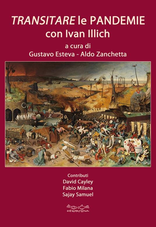 Transitare le pandemie con Ivan Illich - Aldo Zanchetta,Gustavo Esteva - copertina