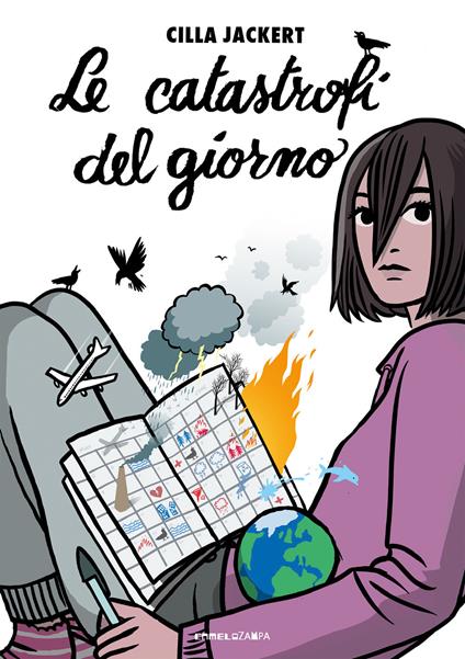 Le catastrofi del giorno. Ediz. ad alta leggibilità - Cilla Jackert - copertina