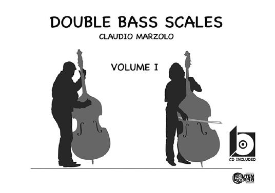 Double bass scales. Con CD-Audio. Vol. 1 - Claudio Marzolo - copertina