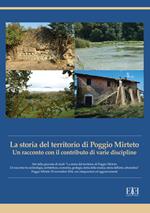 La storia del territorio di Poggio Mirteto. Un racconto con il contributo di varie discipline. Atti della giornata di studi «La storia del territorio di Poggio Mirteto. Un racconto tra archeologia, architettura, economia, geologia, storia della musica, storia dell’arte, urbanistica»