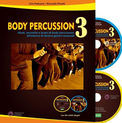 Body percussion. Con CD-Audio. Con DVD video. Vol. 3 - Ciro Paduano,Riccardo Pinotti - copertina