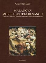 Malanova, Morbu e botta di sangu