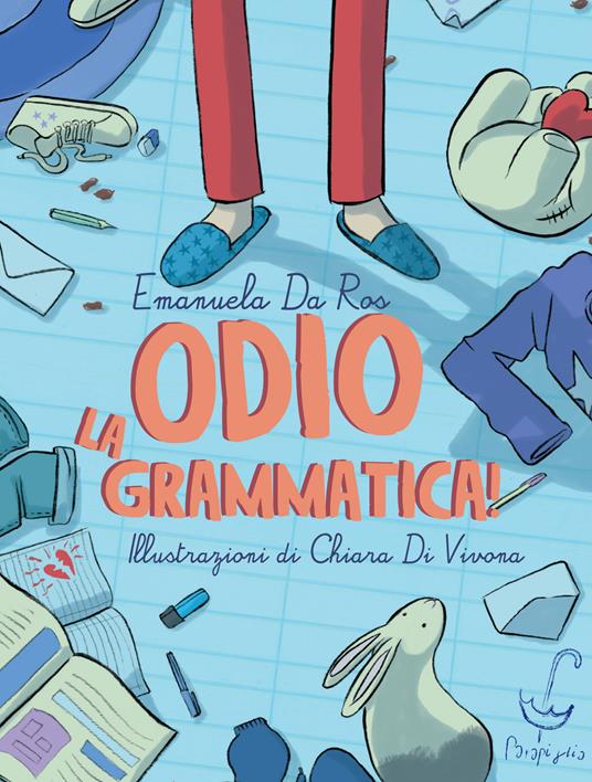 Odio la grammatica! - Emanuela Da Ros - copertina