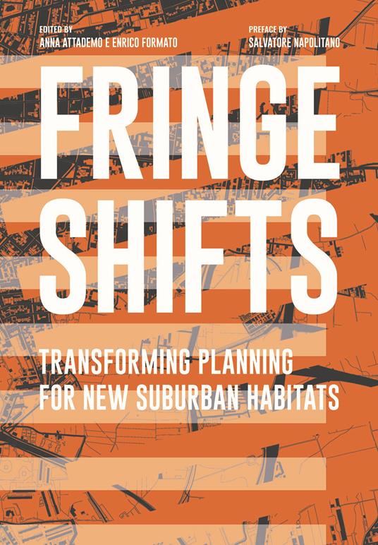 Fringe shifts. Transforming planning for new suburban habitats - copertina
