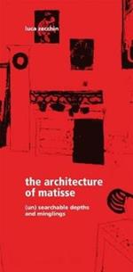 The architecture of Matisse. (Un) searchable depths and minglings