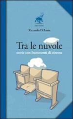 Tra le nuvole. Storie con frammenti di cinema