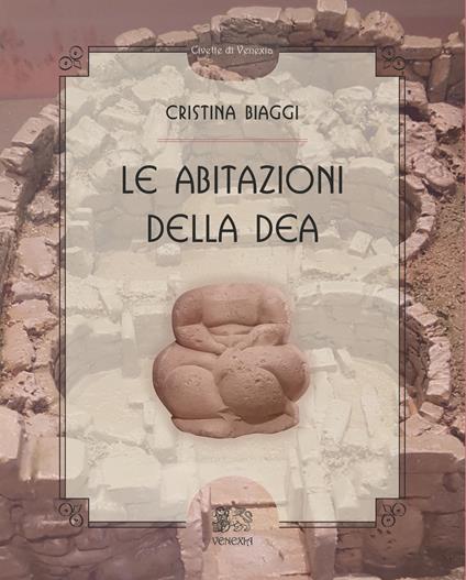 Le abitazioni della Dea - Cristina Biaggi - copertina