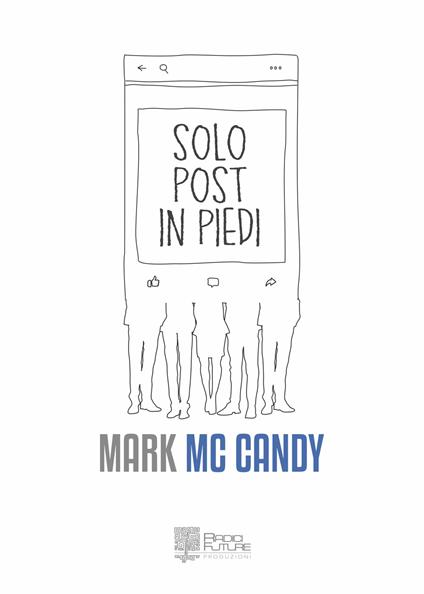 Solo Post in Piedi - Mark Mc Candy - copertina