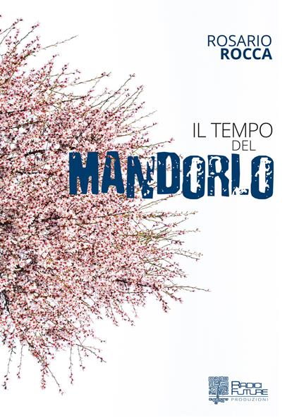 Il tempo del mandorlo - Rosario Rocca - copertina