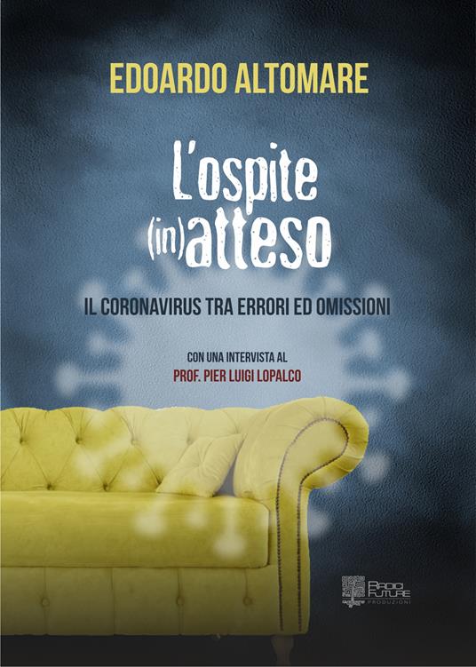 L' ospite (in)atteso. Il coronavirus tra errori ed omissioni - Edoardo Altomare - copertina