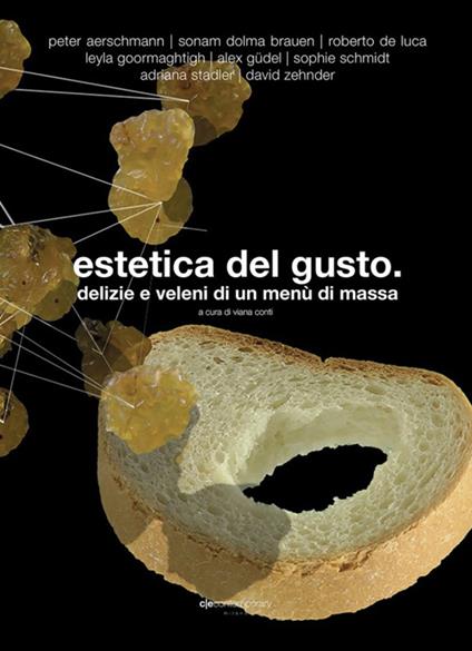 Estetica del gusto. Delizie e veleni di un menù di massa - copertina