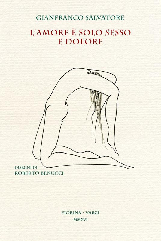 L'amore è solo sesso e dolore - Gianfranco Salvatore - copertina