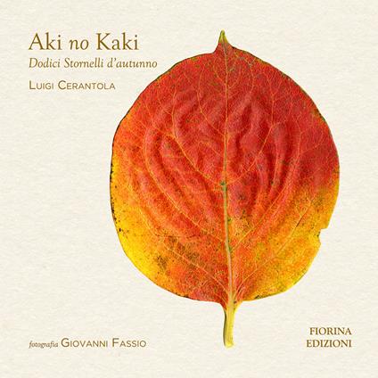 Aki no kaki. Dodici sornelli d'autunno. Ediz. illustrata - Luigi Cerantola - copertina
