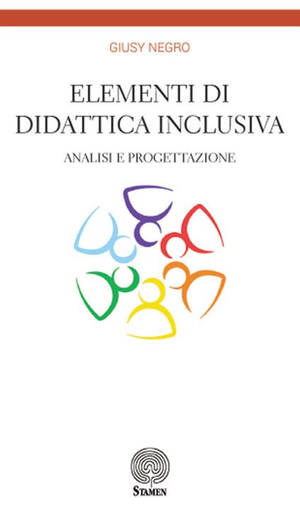 Elementi di didattica inclusiva. Analisi e progettazione - Giusy Negro - copertina