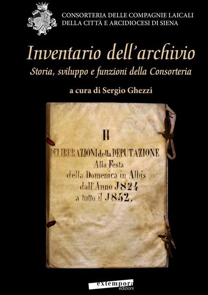 Inventario dell'archivio. Storia, sviluppo e funzioni della Consorteria - copertina