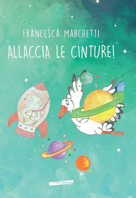Allaccia le cinture! Ediz. a colori - Francesca Marchetti - copertina