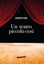 Un teatro piccolo così