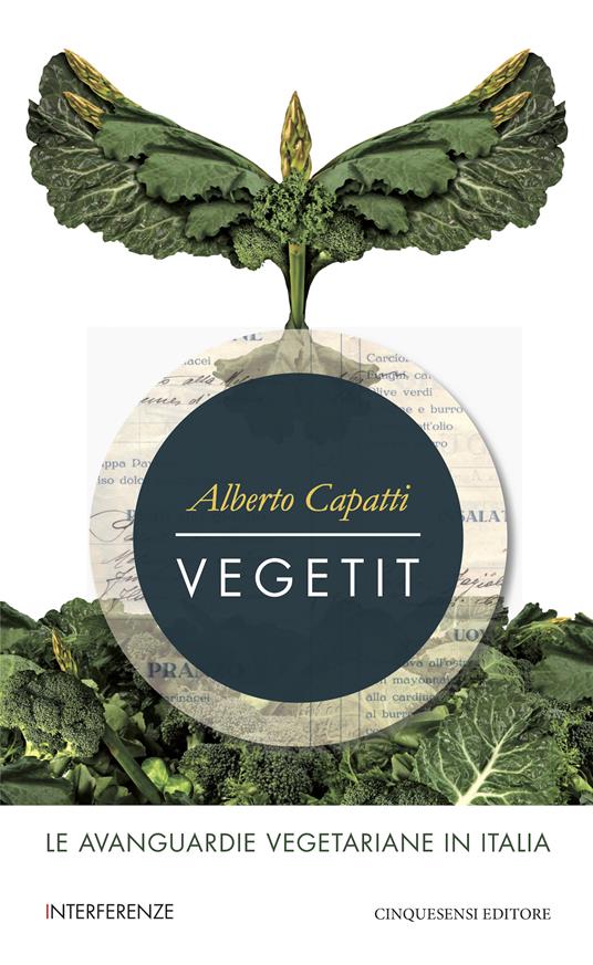 Vegetit. Le avanguardie vegetariane in Italia - Alberto Capatti - ebook