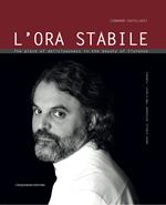L' ora stabile. The place of deliciousness in the beauty