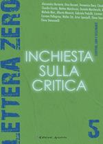 Lettera zero. Vol. 5: Inchiesta sulla critica