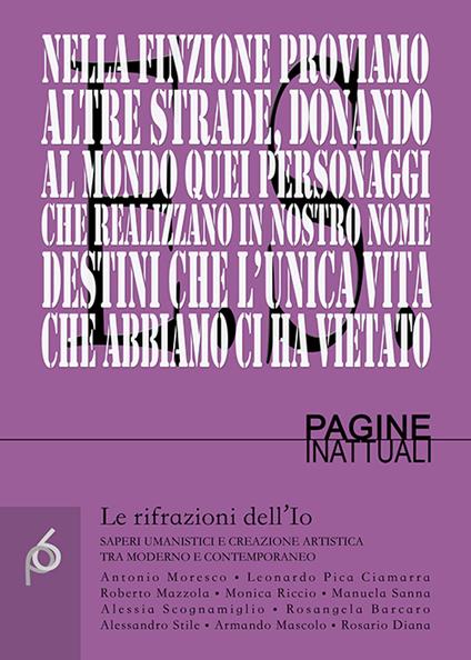 Le rifrazioni dell’Io. Saperi umanistici e creazione artistica tra moderno e contemporaneo - copertina