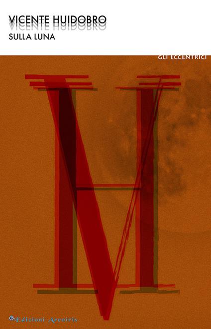 Sulla luna - Vicente Huidobro - copertina