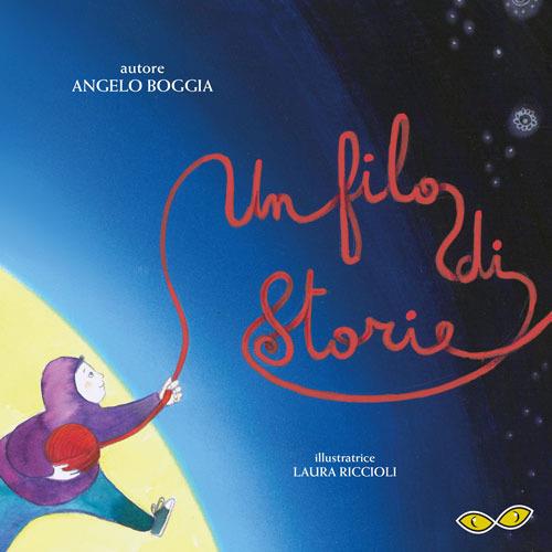Un filo di storie - Angelo Boggia - copertina