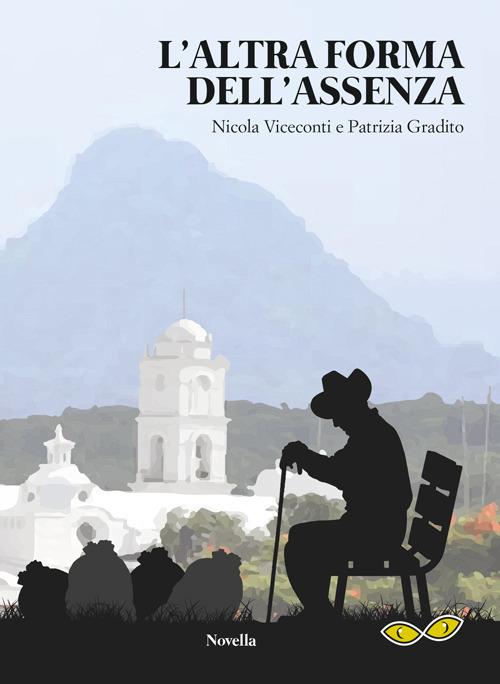 L'altra forma dell'assenza - Nicola Viceconti,Patrizia Gradito - copertina