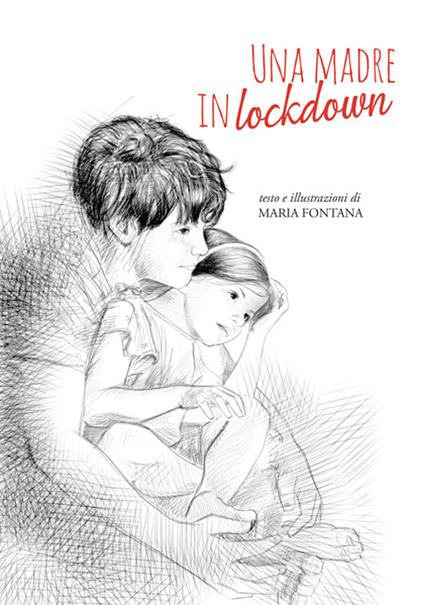 Una madre in lockdown - Maria Fontana - copertina