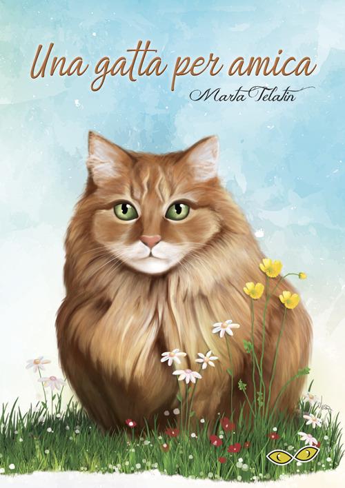 Una gatta per amica - Marta Telatin - copertina