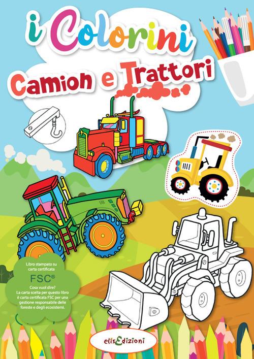 Camion e trattori. I colorini. Ediz. illustrata - copertina