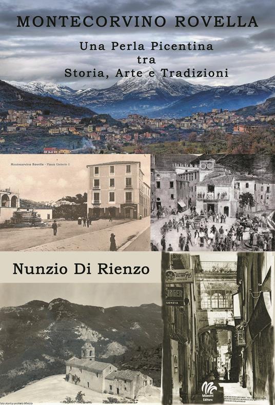 Montecorvino Rovella. Una perla Picentina tra storia, arte e tradizioni - Nunzio Di Rienzo - copertina
