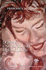 Donna... Uno scrigno di emozioni