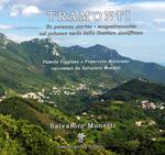 Tramonti. Un percorso storico-gastronomico nel polmone verde della Costiera amalfitana