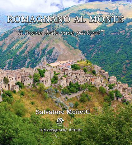Romagnano al Monte. «Il paese delle case parlanti» - Salvatore Monetti - copertina