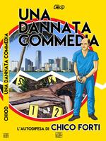 Una dannata commedia. L'autodifesa di Chico Forti