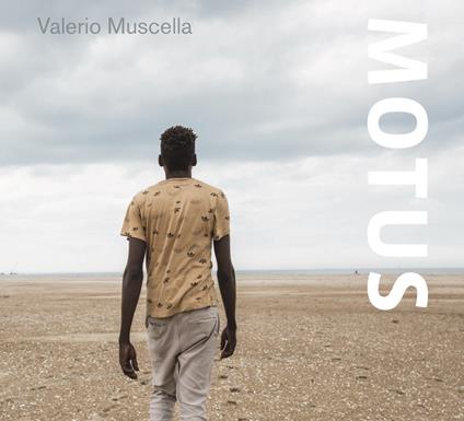 Motus. Storie, attraversamenti, lotte. Ediz. illustrata - Valerio Muscella - copertina