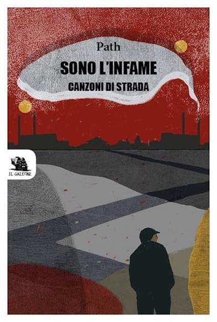 Sono l'infame. Canzoni di strada - Path - copertina